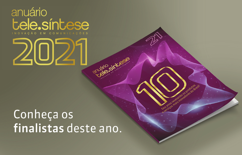 Finalistas Anuário Tele.Síntese 2021 – Crédito: Tele.Síntese